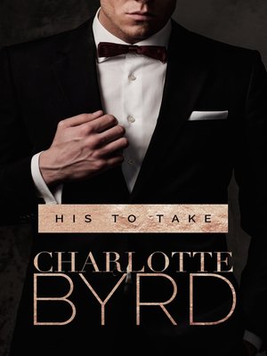 cover image of His to Take, Book 1